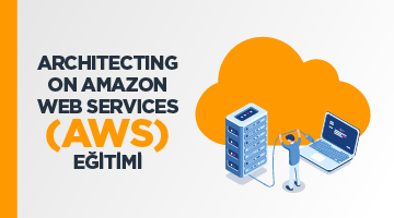 Architecting on Amazon Web Services (AWS) Eğitimi